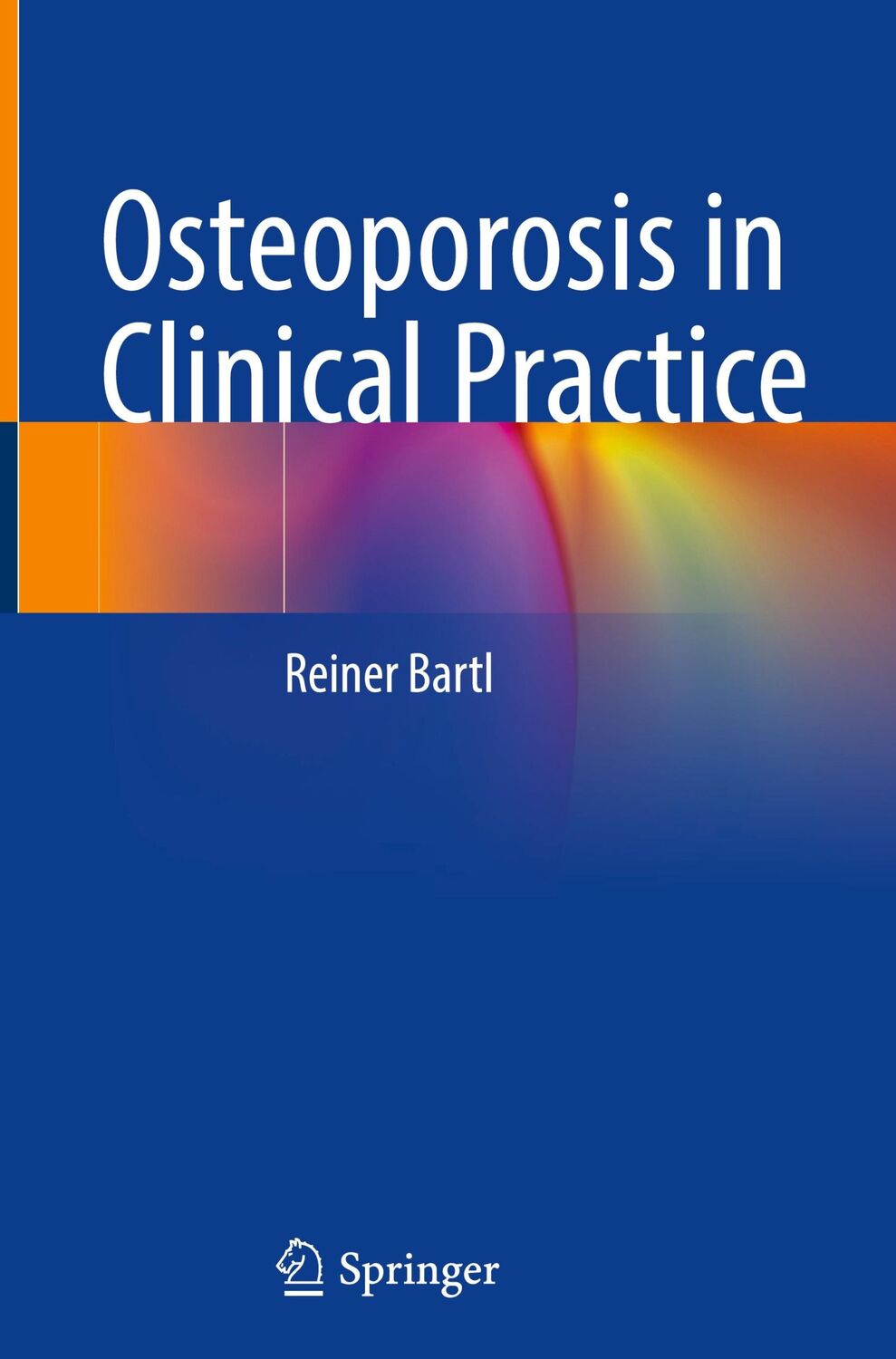 Cover: 9783031146510 | Osteoporosis in Clinical Practice | Reiner Bartl | Buch | xiv | 2023