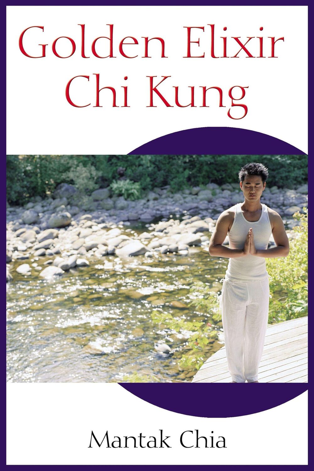 Cover: 9781594770265 | Golden Elixir CHI Kung | Mantak Chia | Taschenbuch | Englisch | 2004