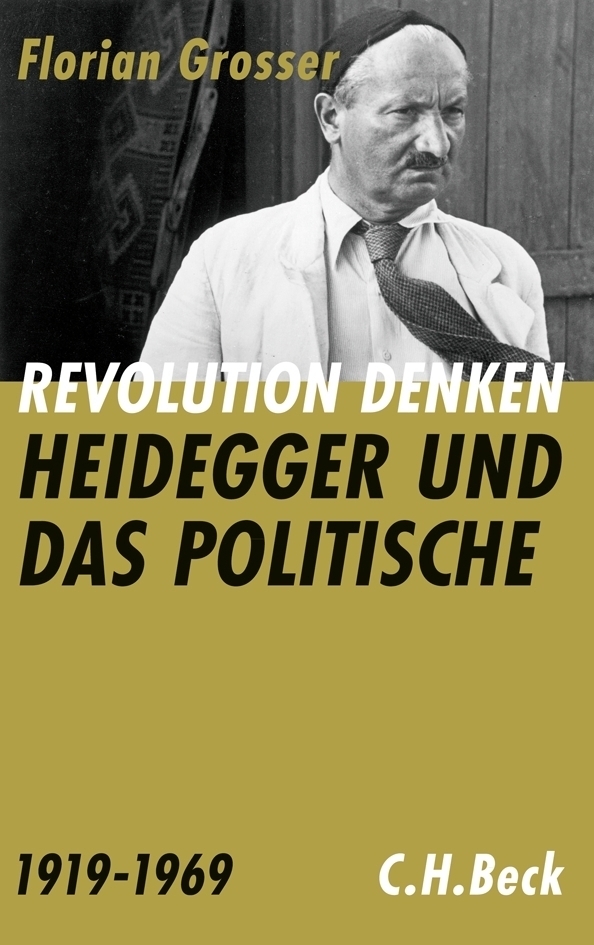 Cover: 9783406628955 | Revolution denken | Heidegger und das Politische 1919 bis 1969 | Buch