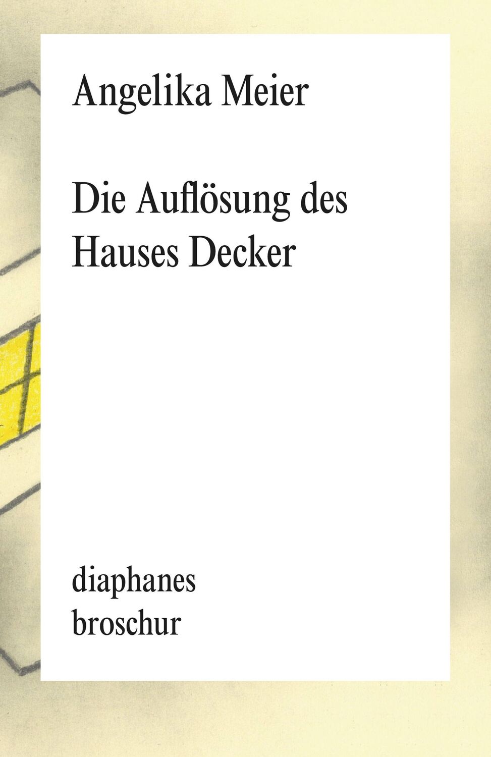 Cover: 9783035807417 | Die Auflösung des Hauses Decker | Angelika Meier | Taschenbuch | 2024