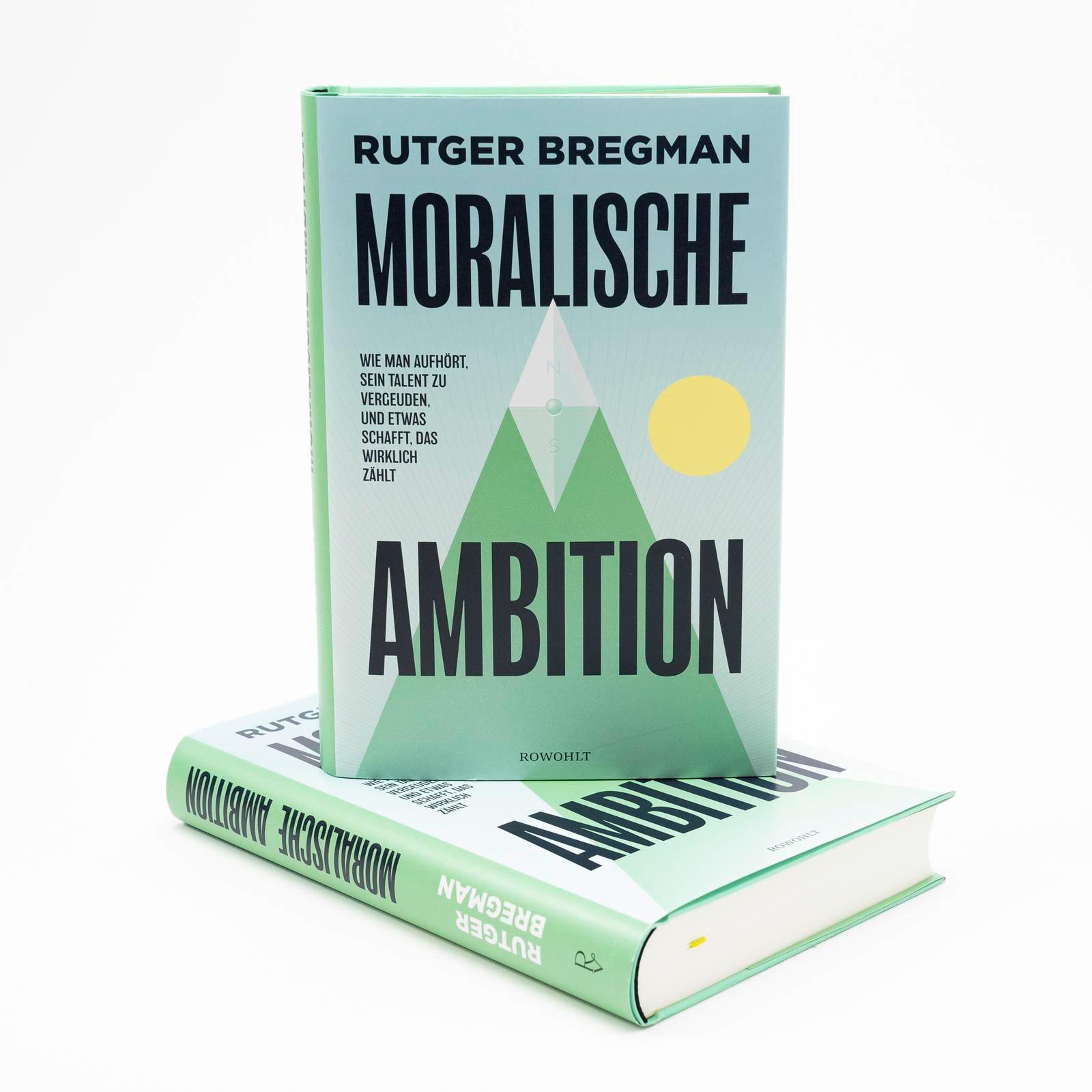 Bild: 9783498007188 | Moralische Ambition | Rutger Bregman | Buch | 336 S. | Deutsch | 2024