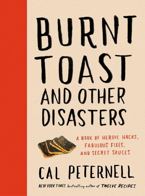 Cover: 9780062986740 | Burnt Toast and Other Disasters | Cal Peternell | Buch | Gebunden