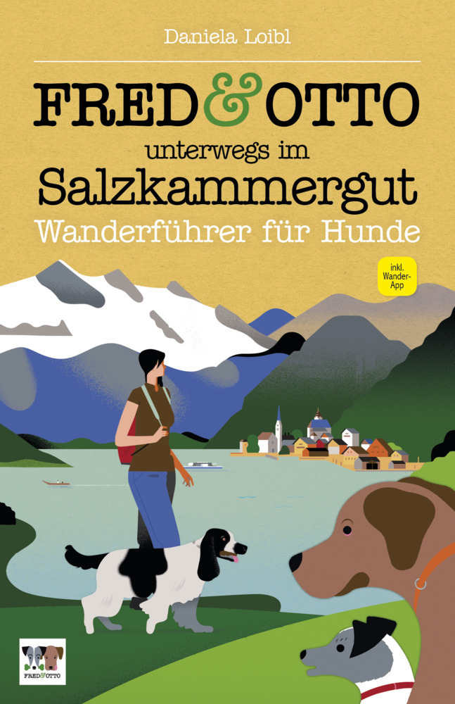 Cover: 9783956930430 | FRED &amp; OTTO unterwegs im Salzkammergut | Daniela Loibl | Taschenbuch