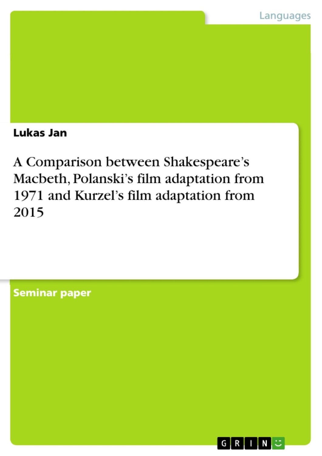 Cover: 9783668435483 | A Comparison between Shakespeare¿s Macbeth, Polanski¿s film...