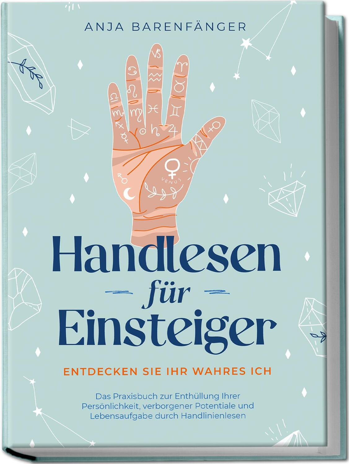 Cover: 9783969304778 | Handlesen für Einsteiger - Entdecken Sie Ihr wahres ICH: Das...