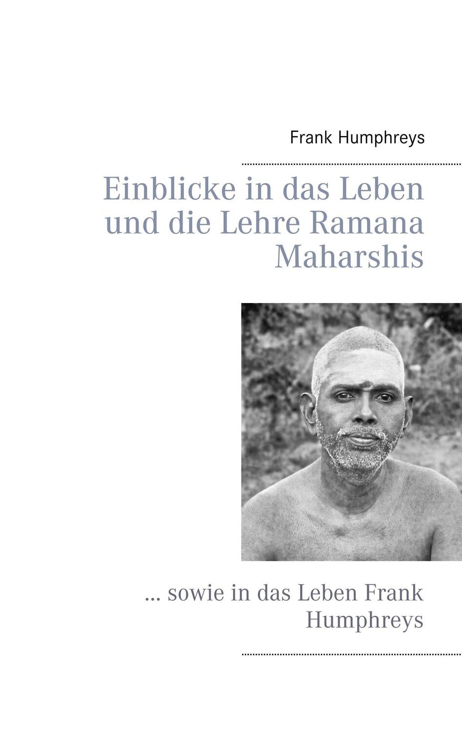 Cover: 9783746060590 | Einblicke in das Leben und die Lehre Ramana Maharshis | Humphreys