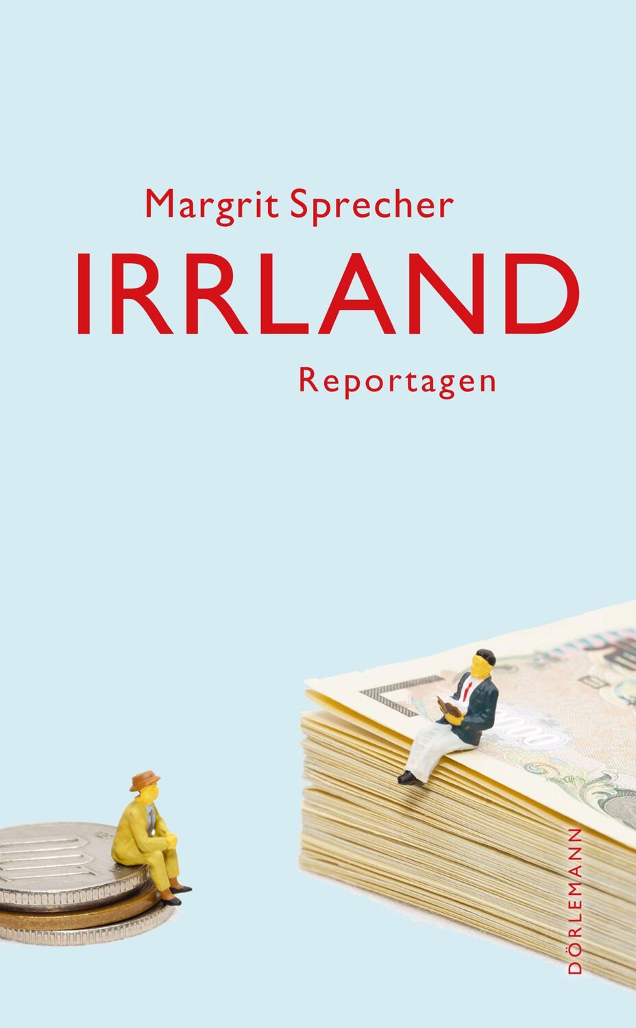 Cover: 9783038200765 | Irrland | Reportagen | Margrit Sprecher | Buch | 272 S. | Deutsch