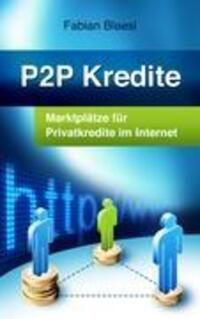 Cover: 9783839149324 | P2P Kredite - Marktplätze für Privatkredite im Internet | Blaesi