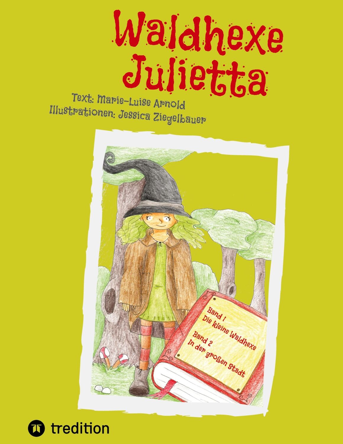 Cover: 9783347475878 | Waldhexe Julietta | Marie-Luise Arnold | Buch | 88 S. | Deutsch | 2022