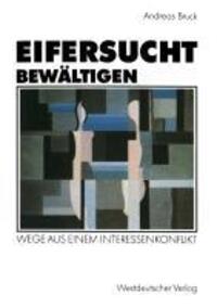 Cover: 9783531122755 | Eifersucht bewältigen | Wege aus einem Interessenkonflikt | Bruck