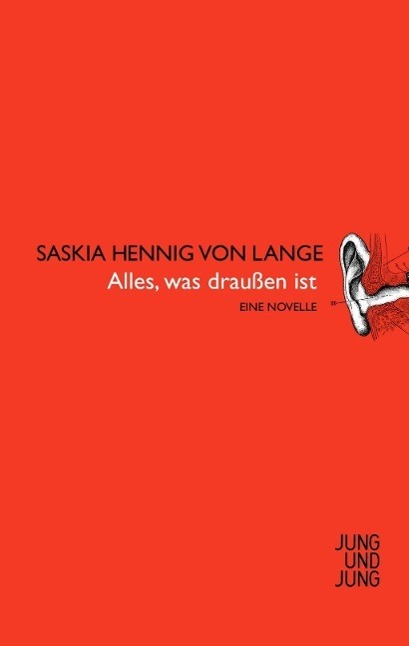 Cover: 9783990270271 | Alles, was draußen ist | Eine Novelle | Saskia Hennig von Lange | Buch