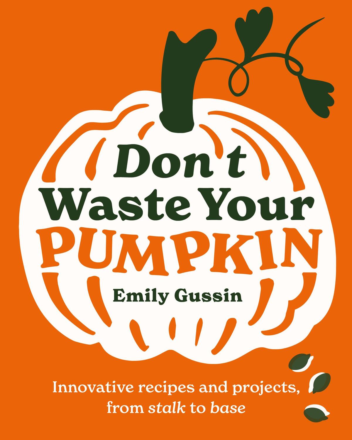 Cover: 9781761500350 | Don't Waste Your Pumpkin | Emily Gussin | Buch | Englisch | 2024