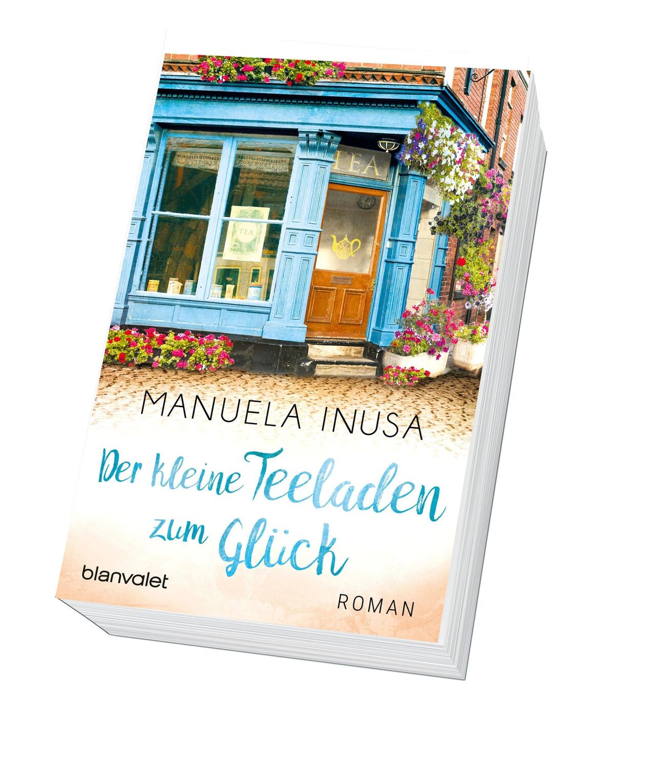 Bild: 9783734105005 | Der kleine Teeladen zum Glück | Manuela Inusa | Taschenbuch | 288 S.