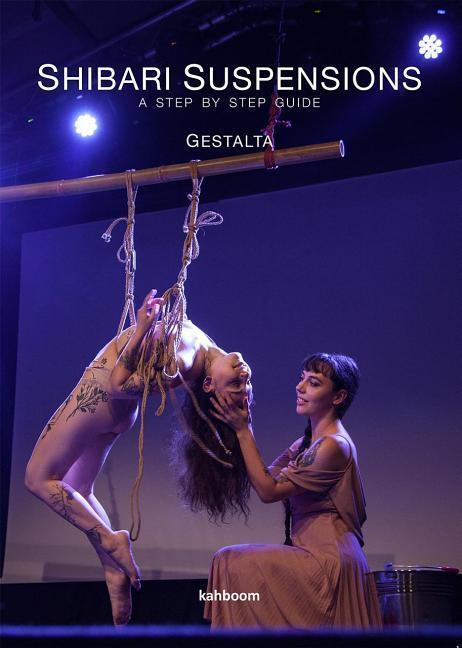 Cover: 9780957627543 | Shibari Suspensions: A Step by Step Guide | Gestalta | Taschenbuch