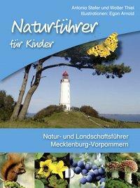 Cover: 9783944102344 | Naturführer für Kinder | Antonia/Thiel, Walter Stefer | Buch | 110 S.