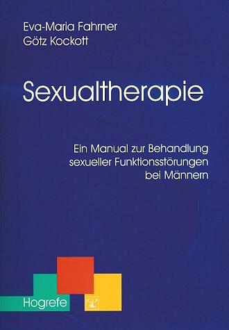 Cover: 9783801714567 | Sexualtherapie | Eva-Maria/Kockott, Götz Fahrner | Taschenbuch | XII