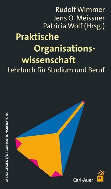 Cover: 9783896708922 | Praktische Organisationswissenschaft | Lehrbuch für Studium und Beruf