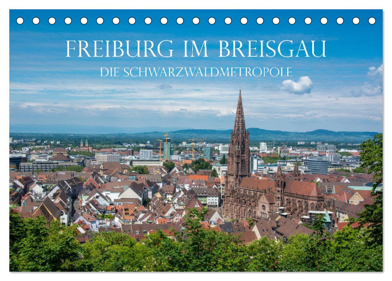 Cover: 9783435225934 | Freiburg im Breisgau - Die Schwarzwaldmetropole (Tischkalender 2025...