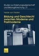 Cover: 9783810038111 | Bildung und Geschlecht zwischen Moderne und Postmoderne | Felden