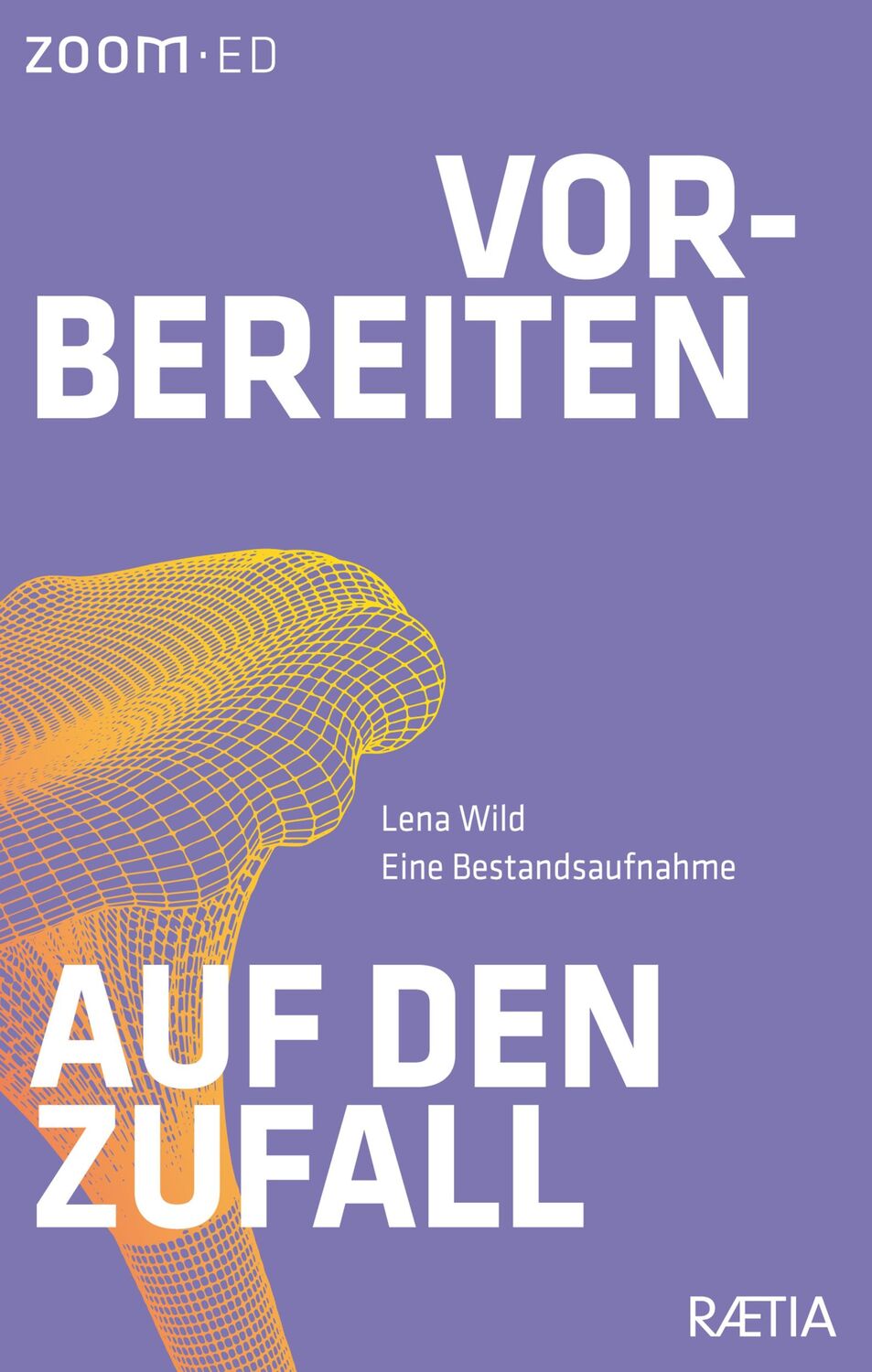 Cover: 9788872839393 | Vorbereiten auf den Zufall | Eine Bestandsaufnahme | Lena Wild | Buch