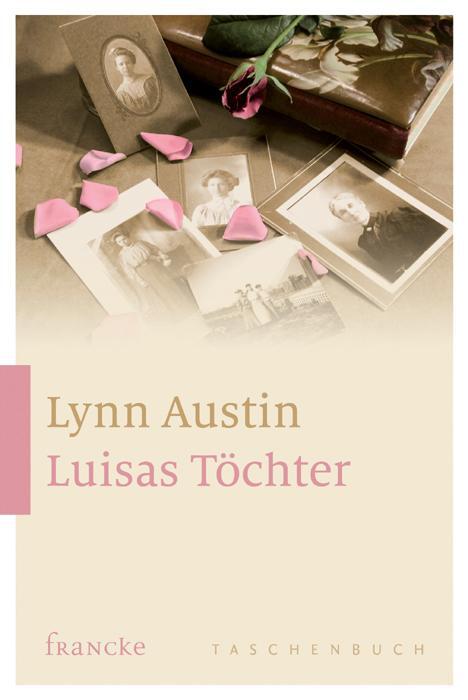 Cover: 9783868275223 | Luisas Töchter | Lynn Austin | Taschenbuch | 619 S. | Deutsch | 2015