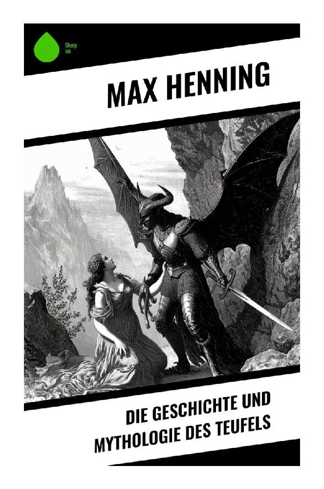 Cover: 9788028350055 | Die Geschichte und Mythologie des Teufels | Max Henning | Taschenbuch