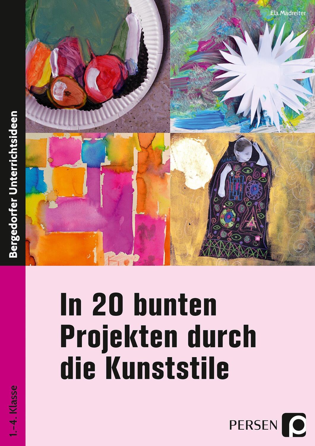 Cover: 9783403200338 | In 20 bunten Projekten durch die Kunststile | 1. bis 4. Klasse | Buch