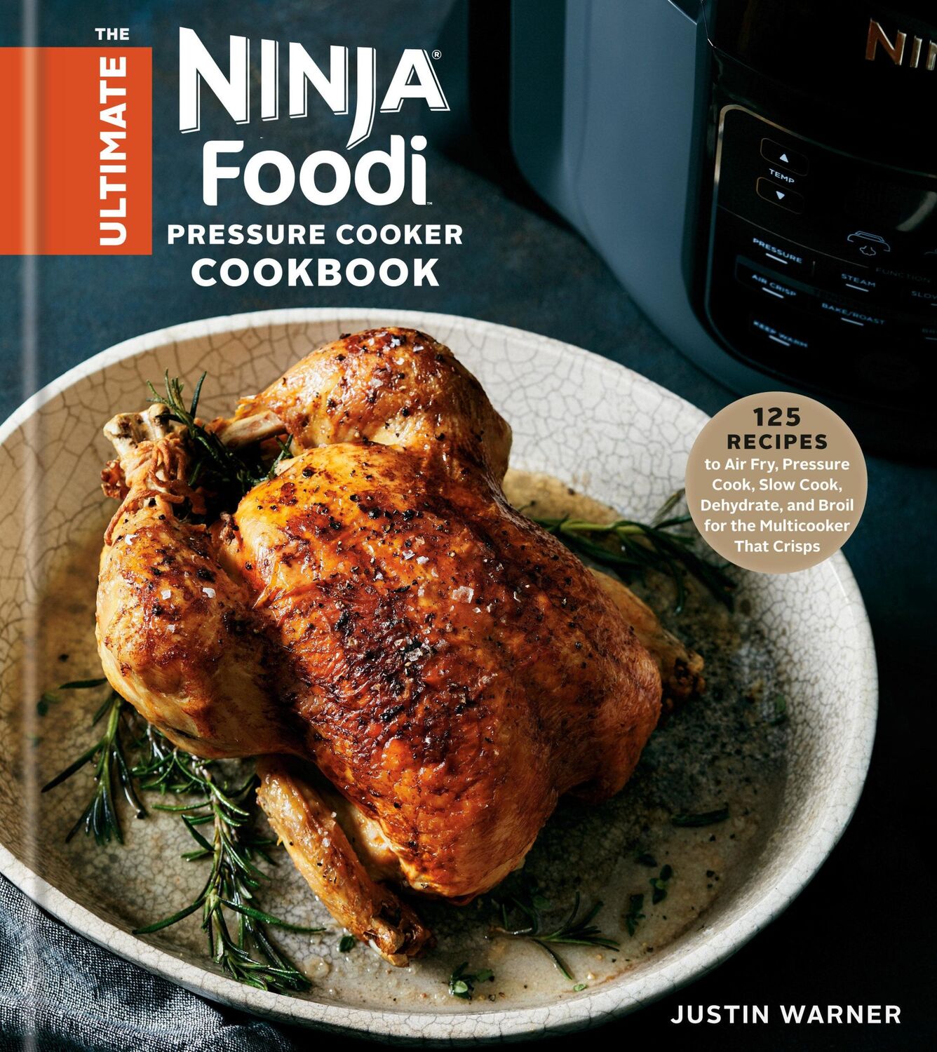 Cover: 9780593136010 | The Ultimate Ninja Foodi Cookbook | Justin Warner | Buch | Englisch