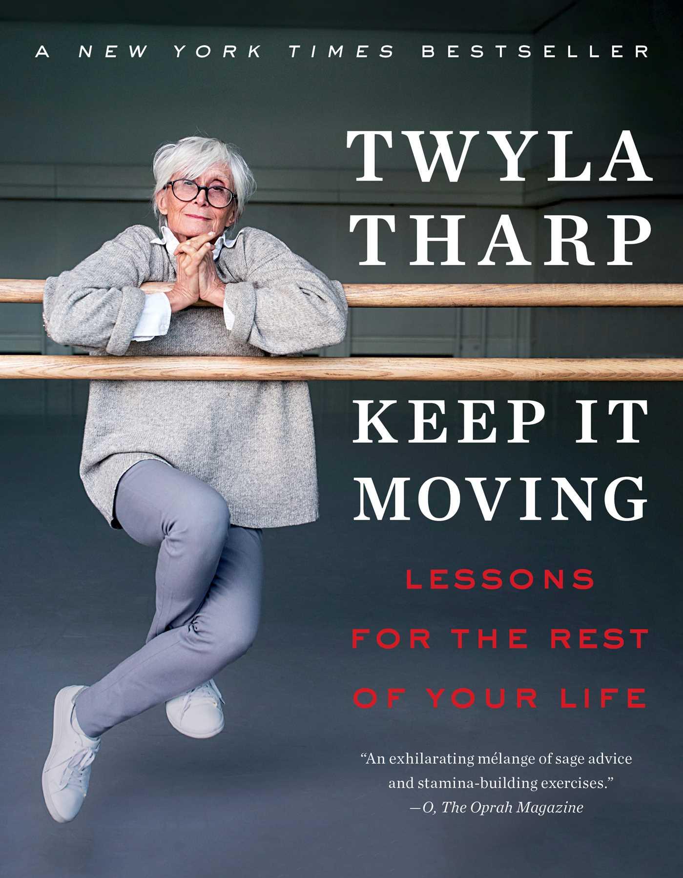 Cover: 9781982101312 | Keep It Moving | Lessons for the Rest of Your Life | Twyla Tharp