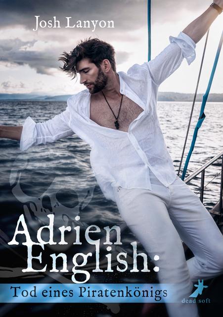 Cover: 9783960897149 | Adrien English: Tod eines Piratenkönigs | Josh Lanyon | Taschenbuch