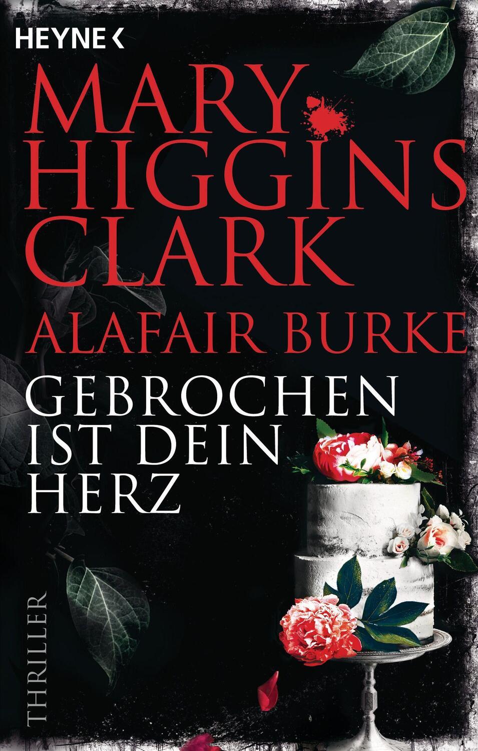 Cover: 9783453427440 | Gebrochen ist dein Herz | Thriller | Mary Higgins Clark (u. a.) | Buch