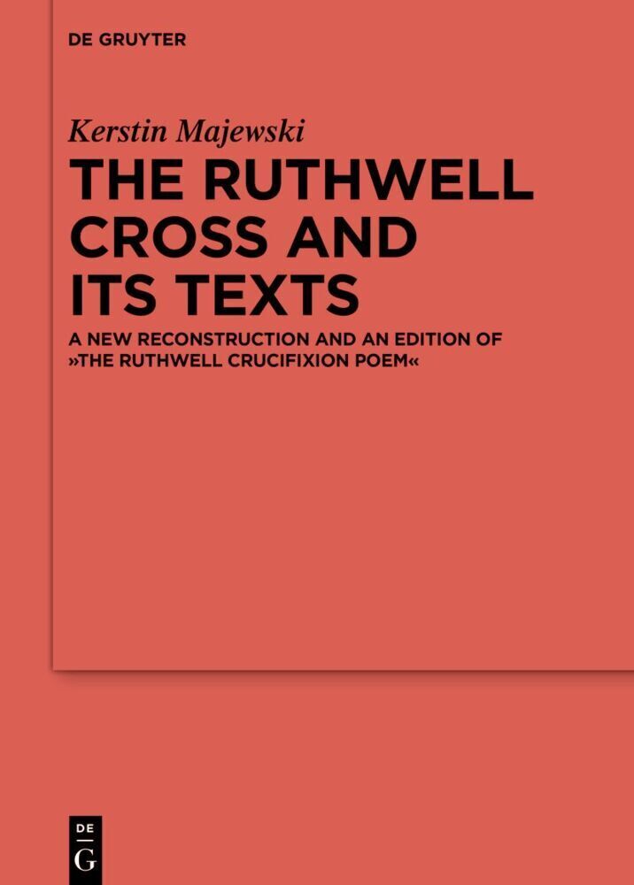 Cover: 9783110785395 | The Ruthwell Cross and its Texts | Kerstin Majewski | Buch | XXVI