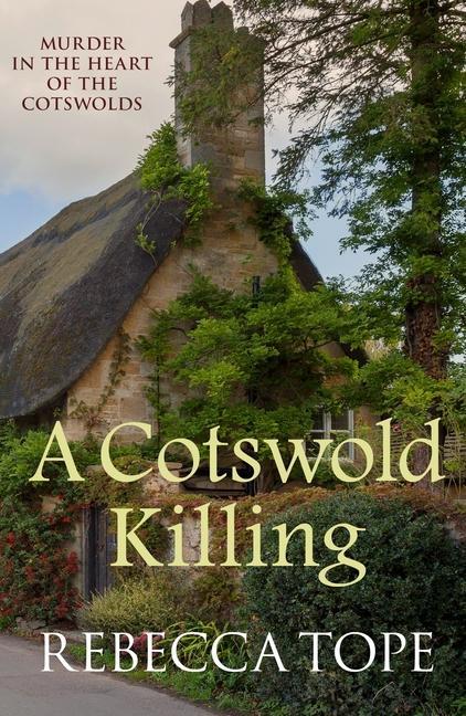 Cover: 9780749021832 | A Cotswold Killing | Rebecca Tope | Taschenbuch | Englisch | 2017