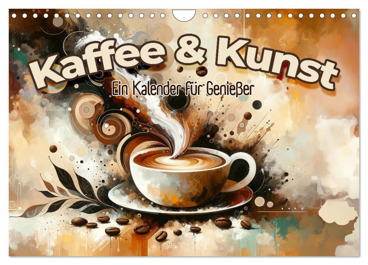 Cover: 9783383804274 | Kaffee &amp; Kunst: Ein Kalender für Genießer (Wandkalender 2025 DIN A4...