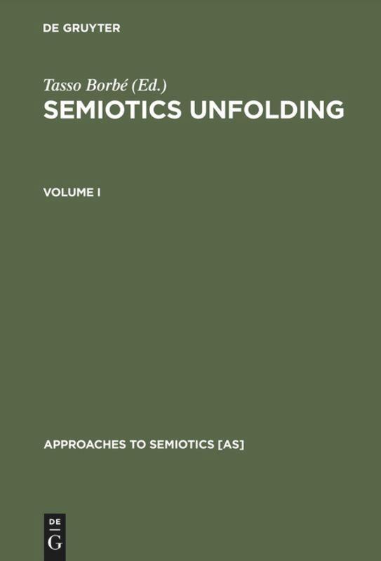 Cover: 9783110097795 | Semiotics Unfolding | Tasso Borbé | Buch | ISSN | 3 Bücher | Englisch