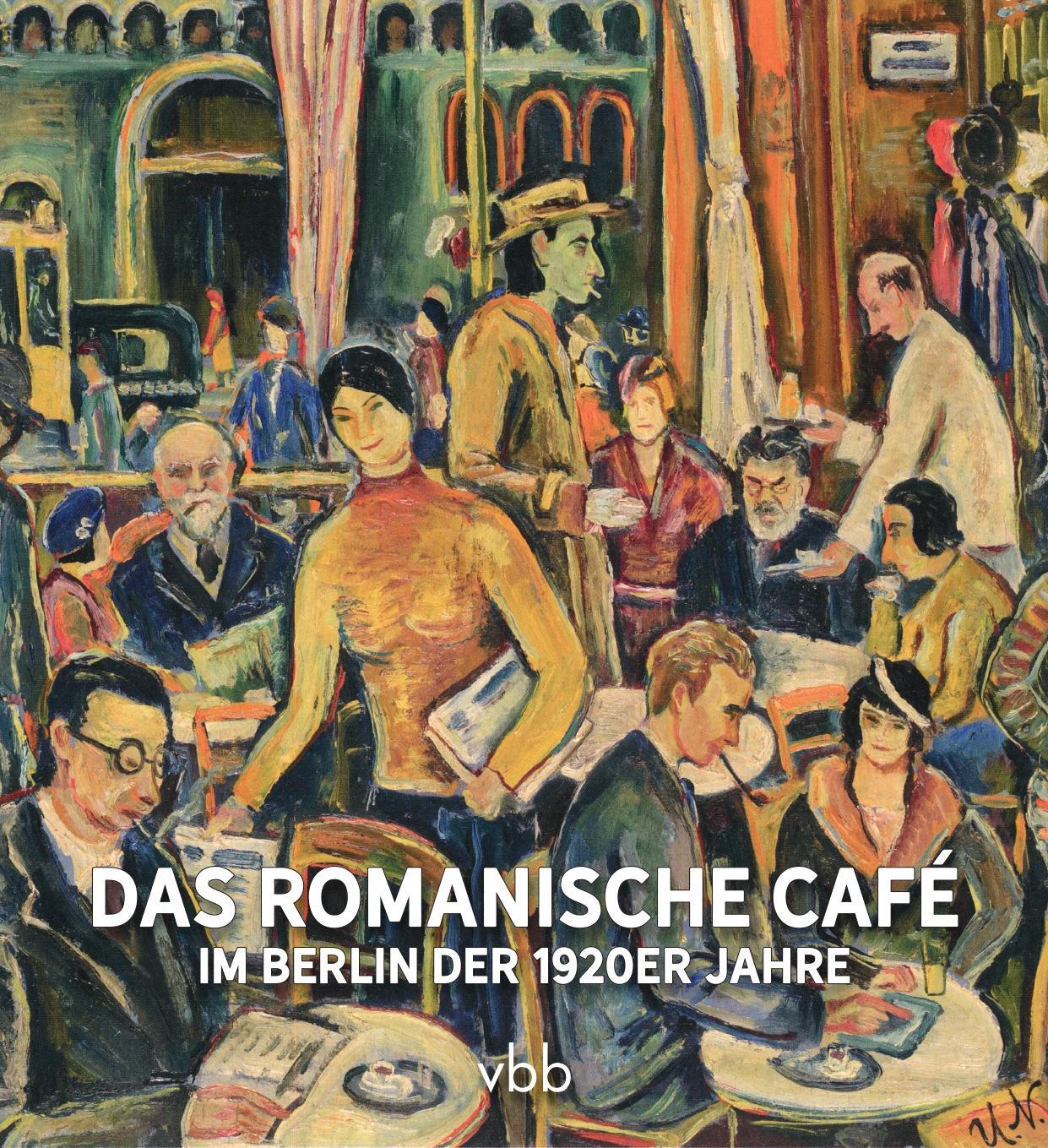 Cover: 9783969820988 | Das Romanische Café | im Berlin der 1920er Jahre | Michael Bienert