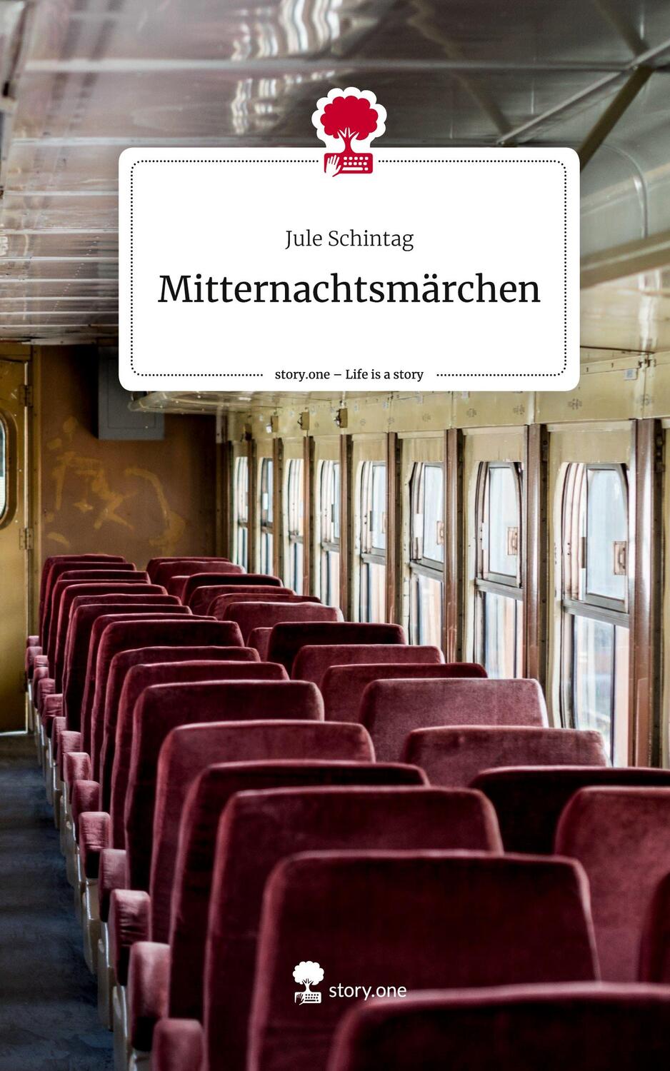 Cover: 9783710853340 | Mitternachtsmärchen. Life is a Story - story.one | Jule Schintag