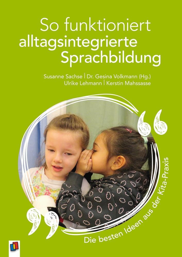 Cover: 9783834639080 | So funktioniert alltagsintegrierte Sprachbildung - die besten Ideen...