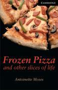 Cover: 9780521750783 | Frozen Pizza and Other Slices of Life Level 6 | Antoinette Moses