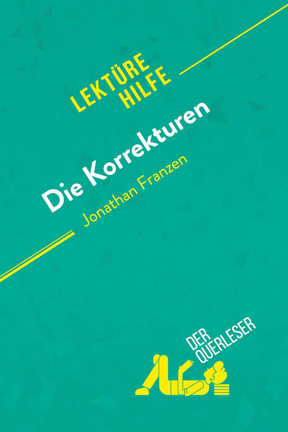 Cover: 9782808021814 | Die Korrekturen von Jonathan Franzen (Lektürehilfe) | der Querleser