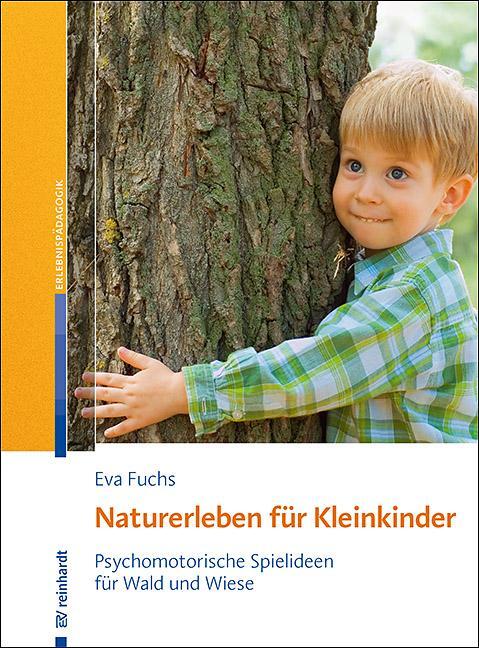 Cover: 9783497030293 | Naturerleben für Kleinkinder | Eva Fuchs | Taschenbuch | 126 S. | 2021