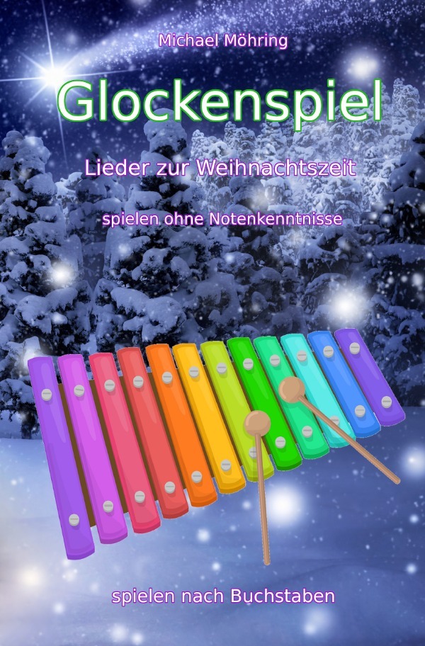 Cover: 9783754102695 | Glockenspiel - Lieder zur Weihnachtszeit | Michael Möhring | Buch