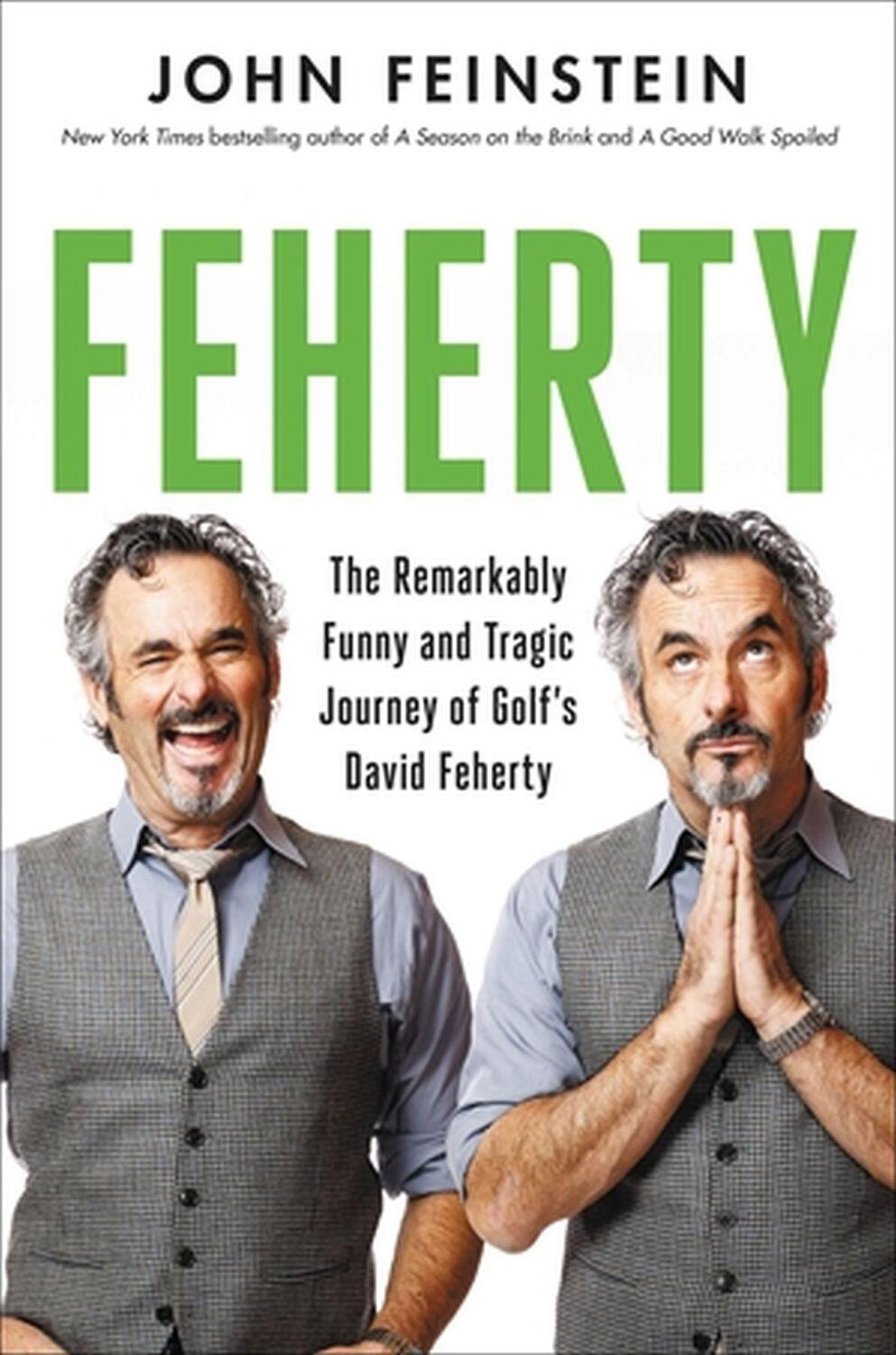 Cover: 9780306830006 | Feherty | John Feinstein | Buch | Gebunden | Englisch | 2023