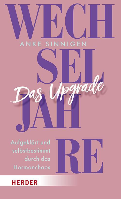 Cover: 9783451608001 | Wechseljahre. Das Upgrade | Anke Sinnigen | Taschenbuch | 256 S.