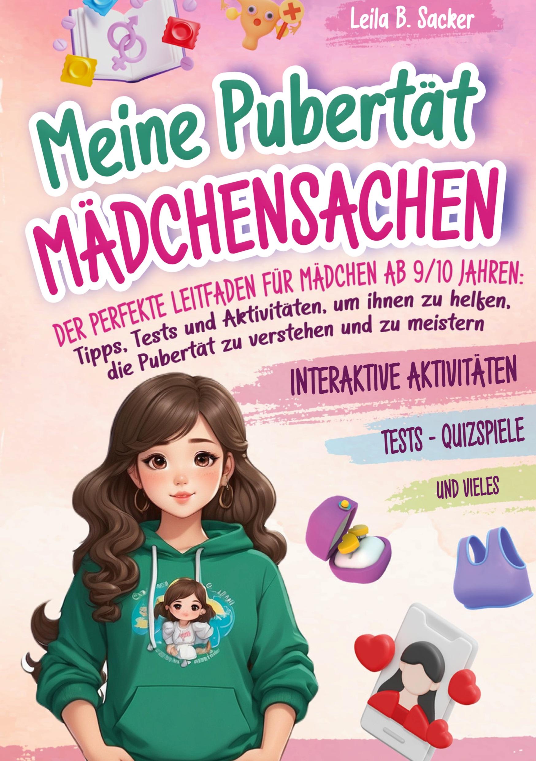 Cover: 9783989356191 | Meine Pubertät - Mädchensachen | Leila B. Sacker | Taschenbuch | 84 S.