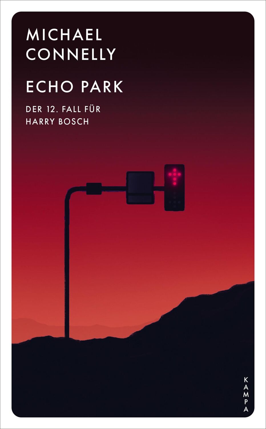 Cover: 9783311155416 | Echo Park | Der zwölfte Fall für Harry Bosch | Michael Connelly | Buch