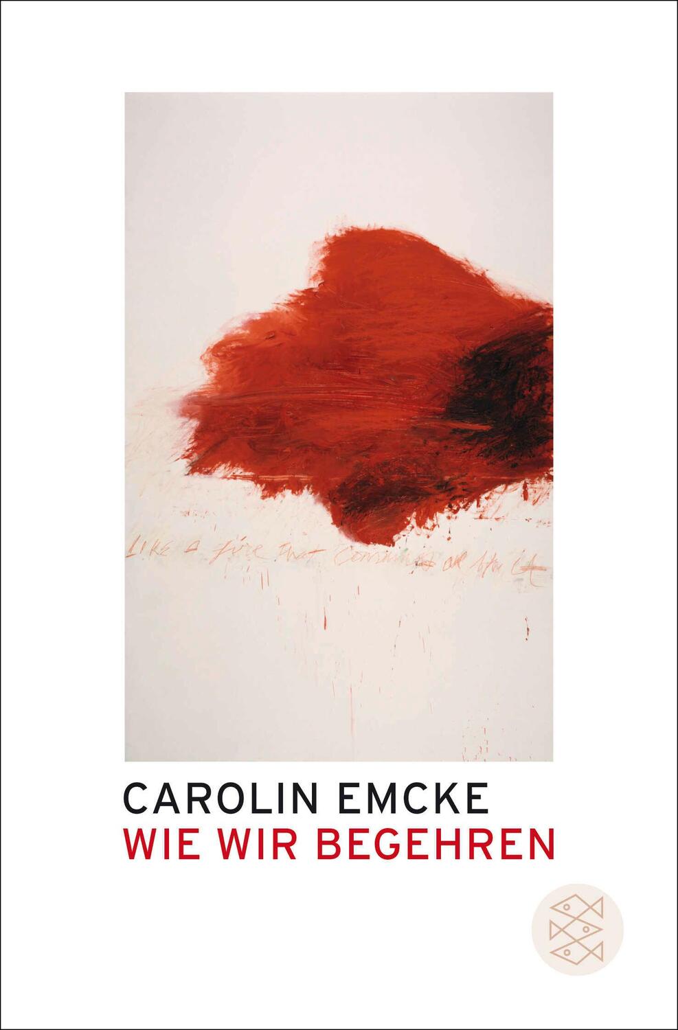 Cover: 9783596187195 | Wie wir begehren | Carolin Emcke | Taschenbuch | 253 S. | Deutsch