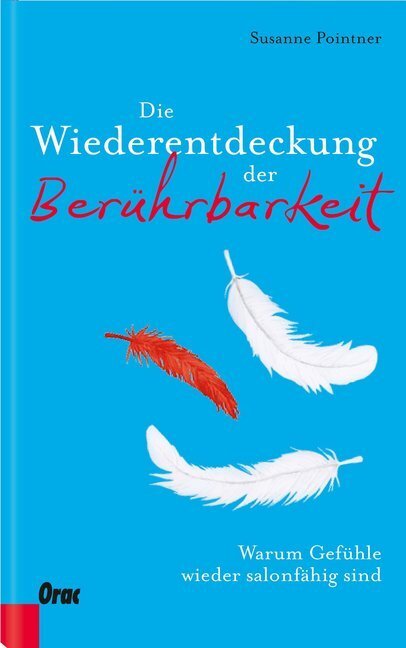 Cover: 9783701506033 | Die Wiederentdeckung der Berührbarkeit | Susanne Pointner | Buch