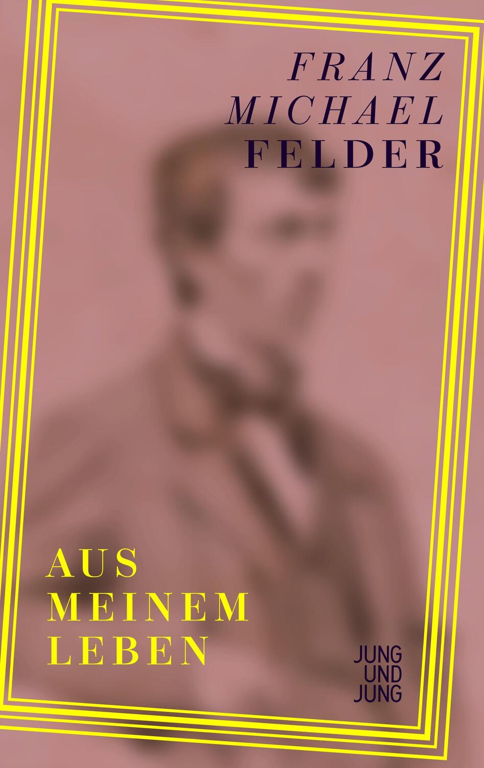 Cover: 9783990274095 | Aus meinem Leben | Franz Michael Felder | Buch | 392 S. | Deutsch