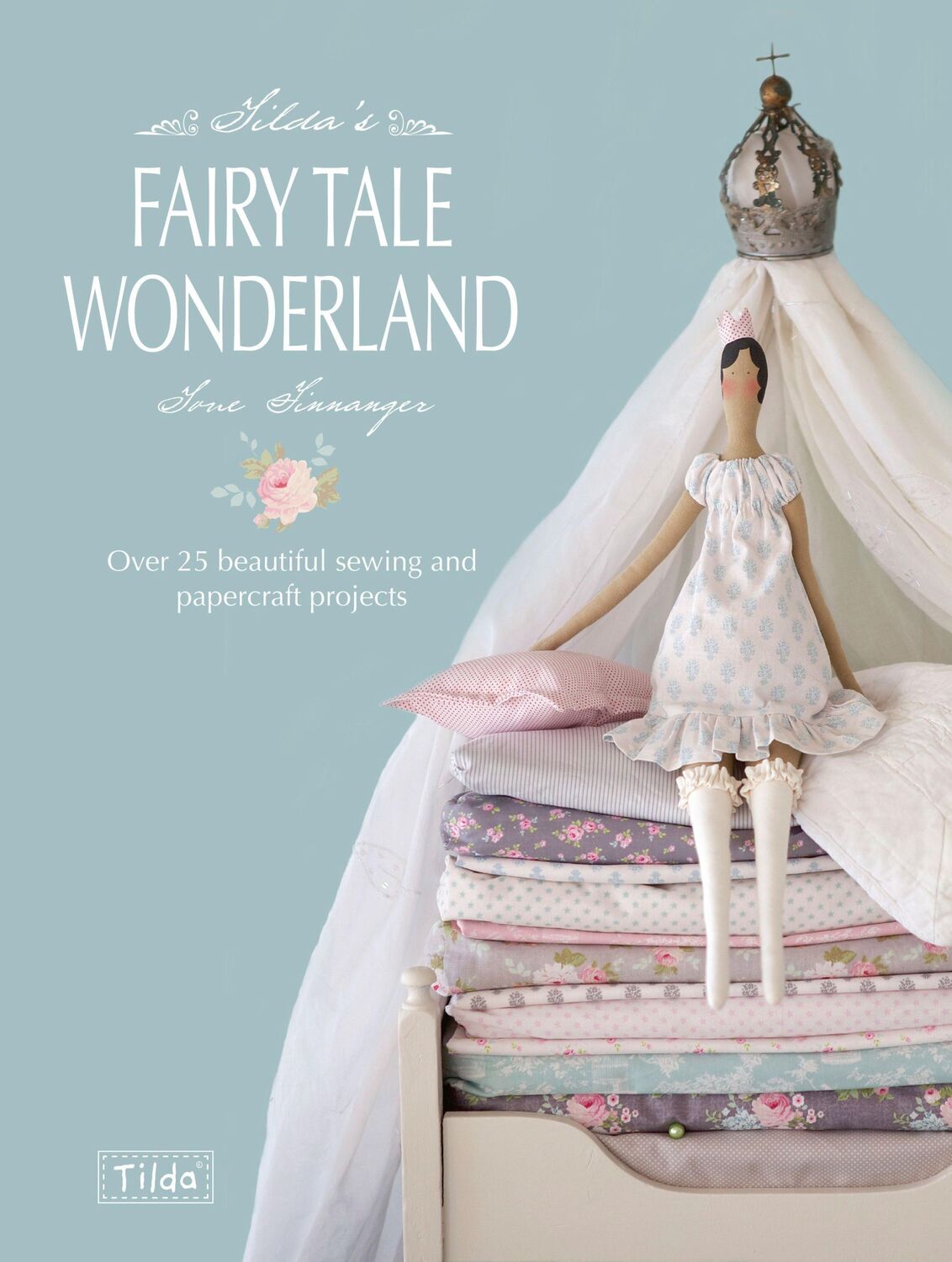 Cover: 9781446303313 | Tilda's Fairy Tale Wonderland | Tone Finnanger | Taschenbuch | 2013